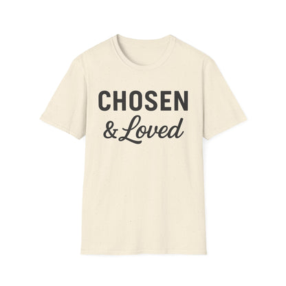 Chosen & Loved T-Shirt