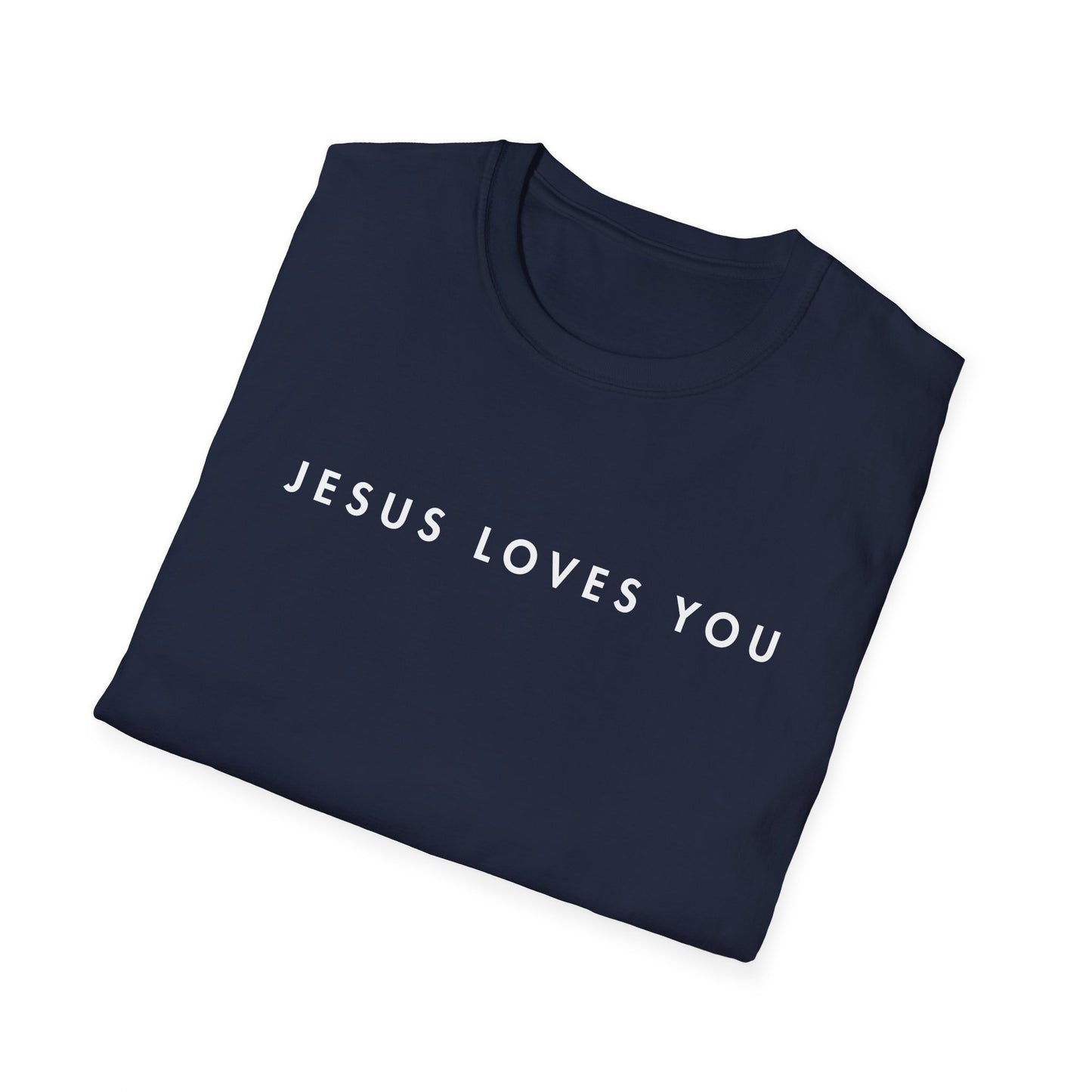 Jesus Loves You T-Shirt