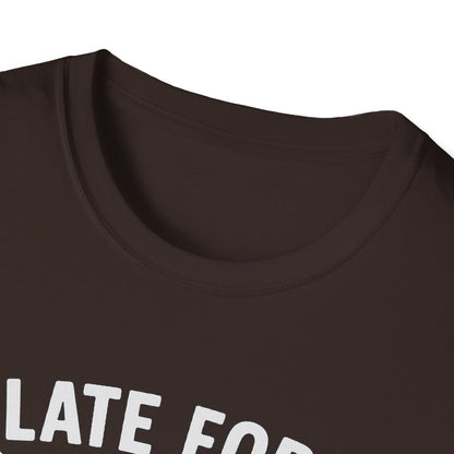 Early For Potluck T-Shirt