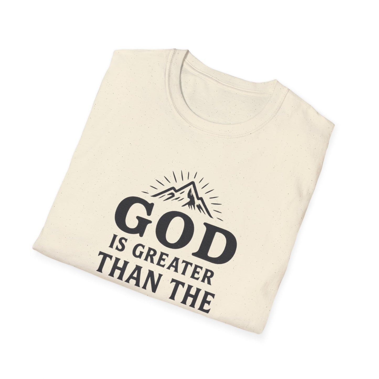 God Is Greater T-Shirt