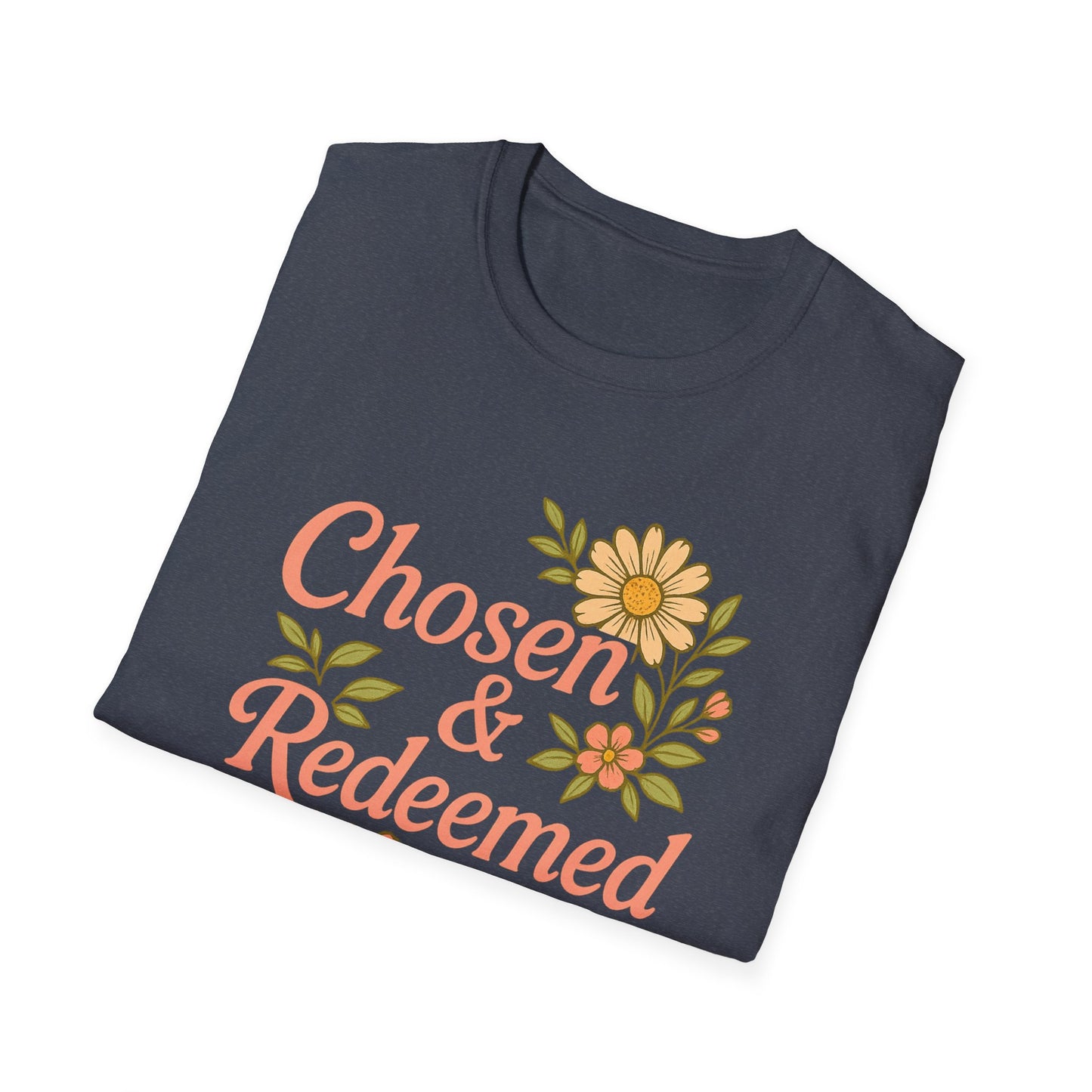 Chosen & Redeemed T-Shirt