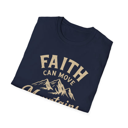 Faith Can Move Mountains T-Shirt