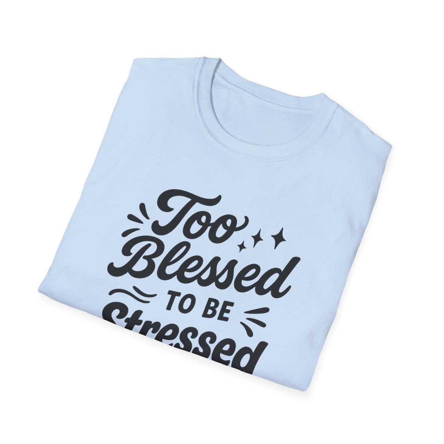 Too Blessed T-Shirt