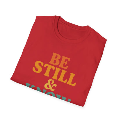 Be Still & Know T-Shirt