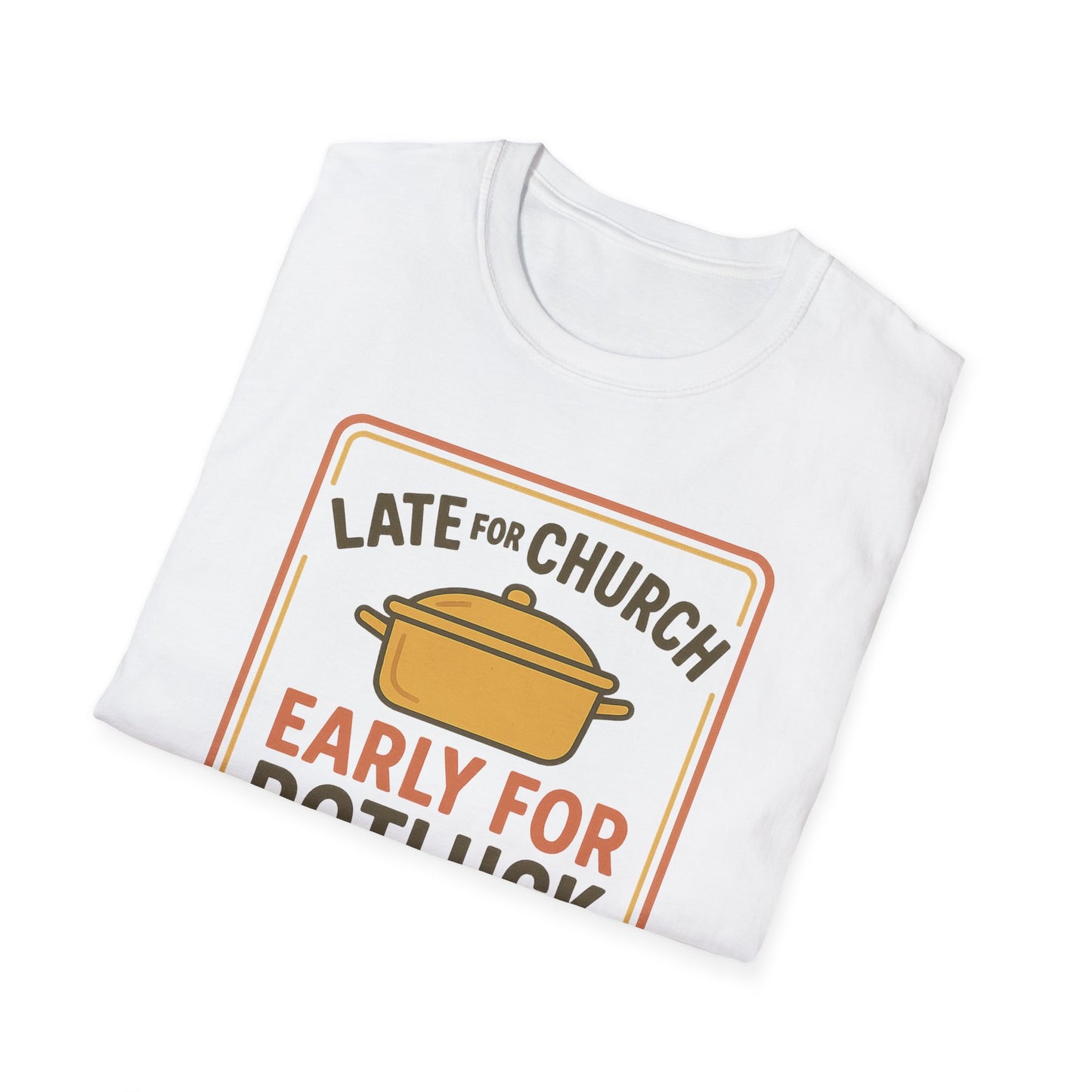 Late for Church T-Shirt