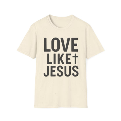 Love Like Jesus T-Shirt