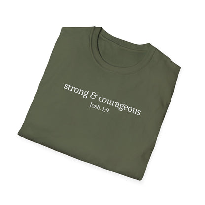 Strong & Courageous T-Shirt