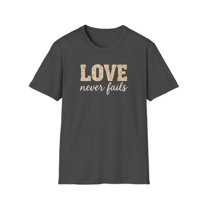 Love Never Fails T-Shirt