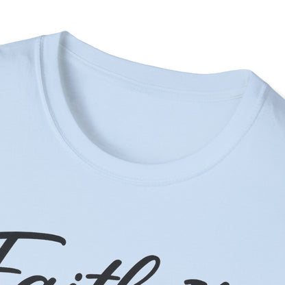 Faith It T-Shirt