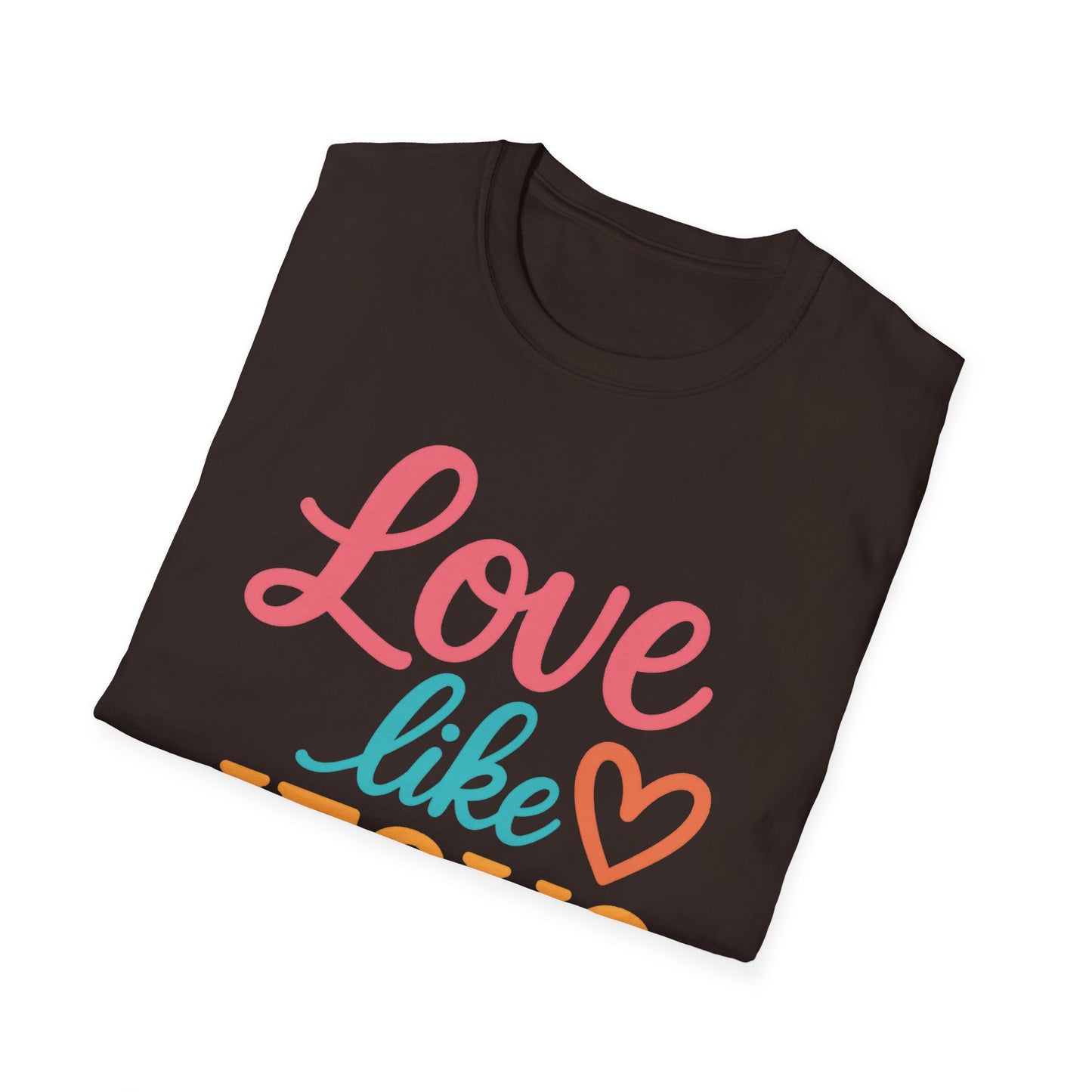 Love Like Jesus T-Shirt