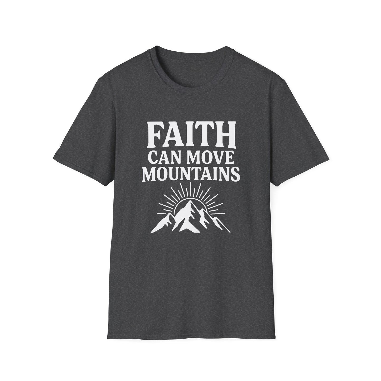 Faith Can Move Mountains T-Shirt