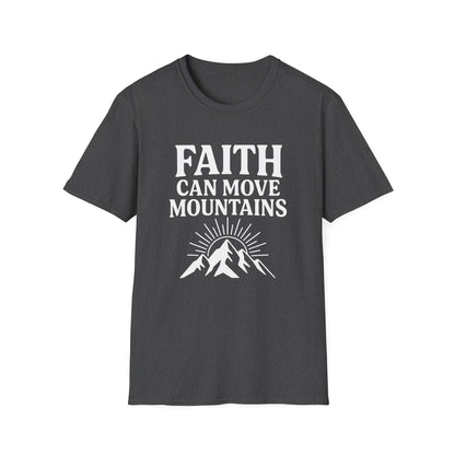 Faith Can Move Mountains T-Shirt