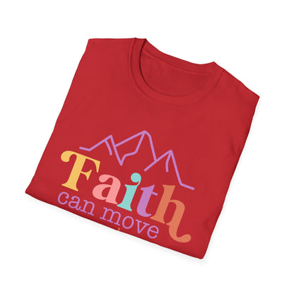 Faith Can Move Mountains T-Shirt