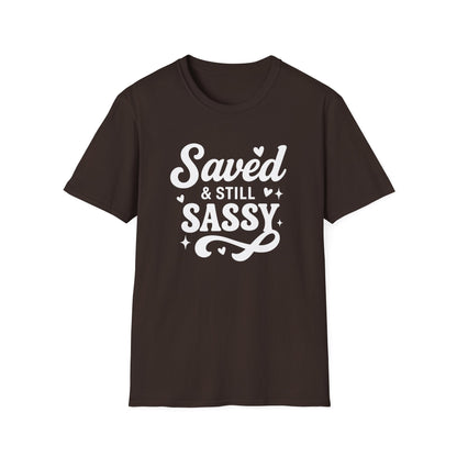 Saved & Still Sassy T-Shirt