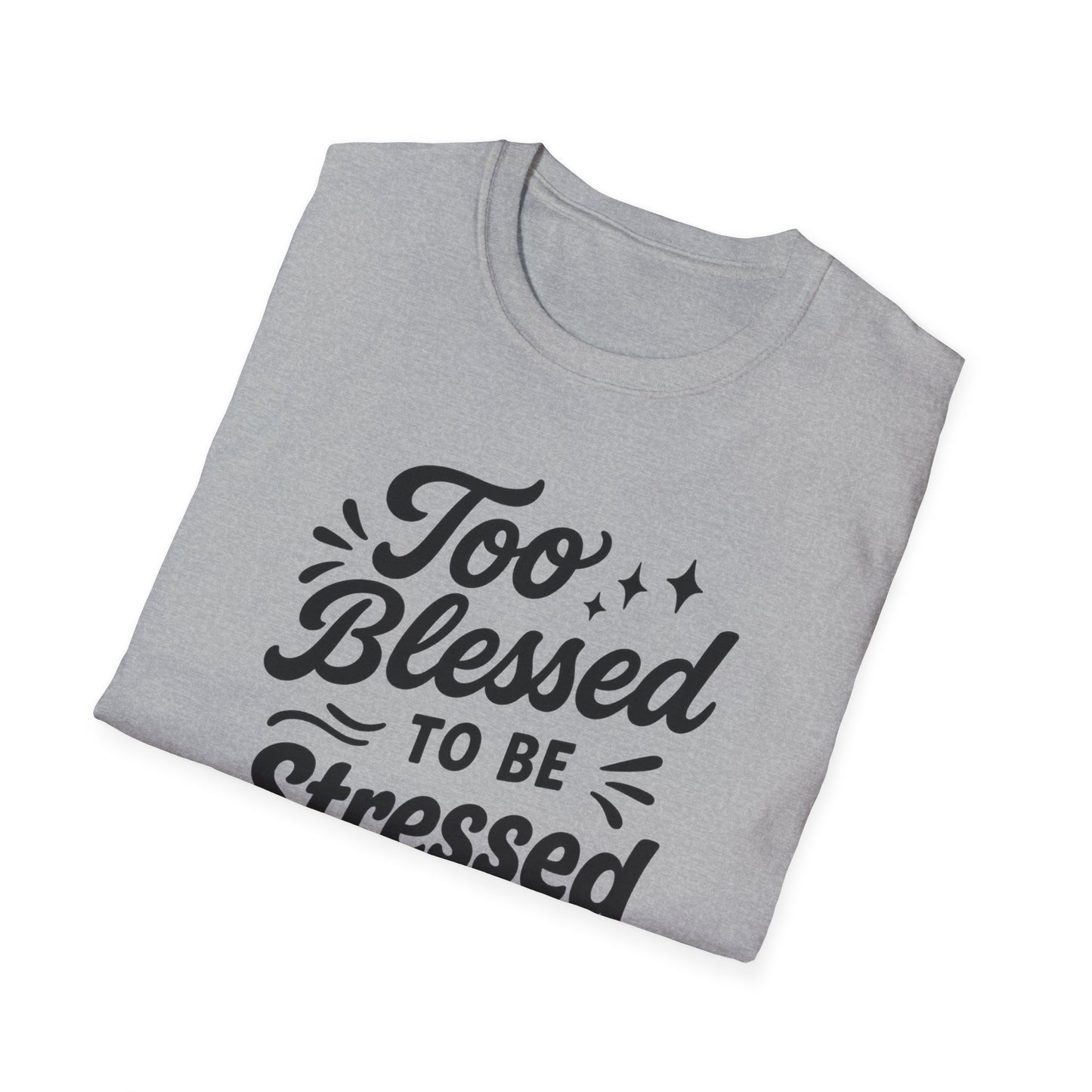 Too Blessed T-Shirt