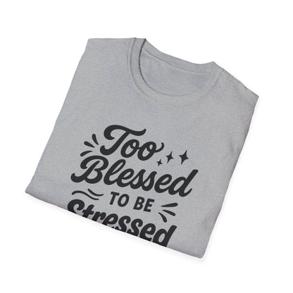 Too Blessed T-Shirt