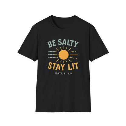 Be Salty Stay Lit T-Shirt