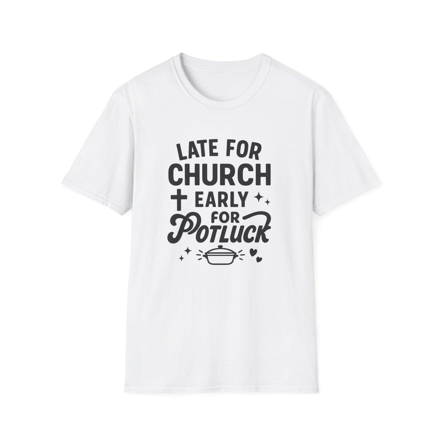 Early For Potluck T-Shirt