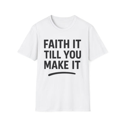 Till You Make It T-Shirt