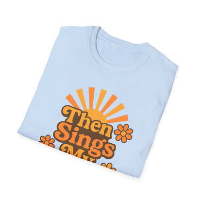 Then Sings My Soul T-Shirt