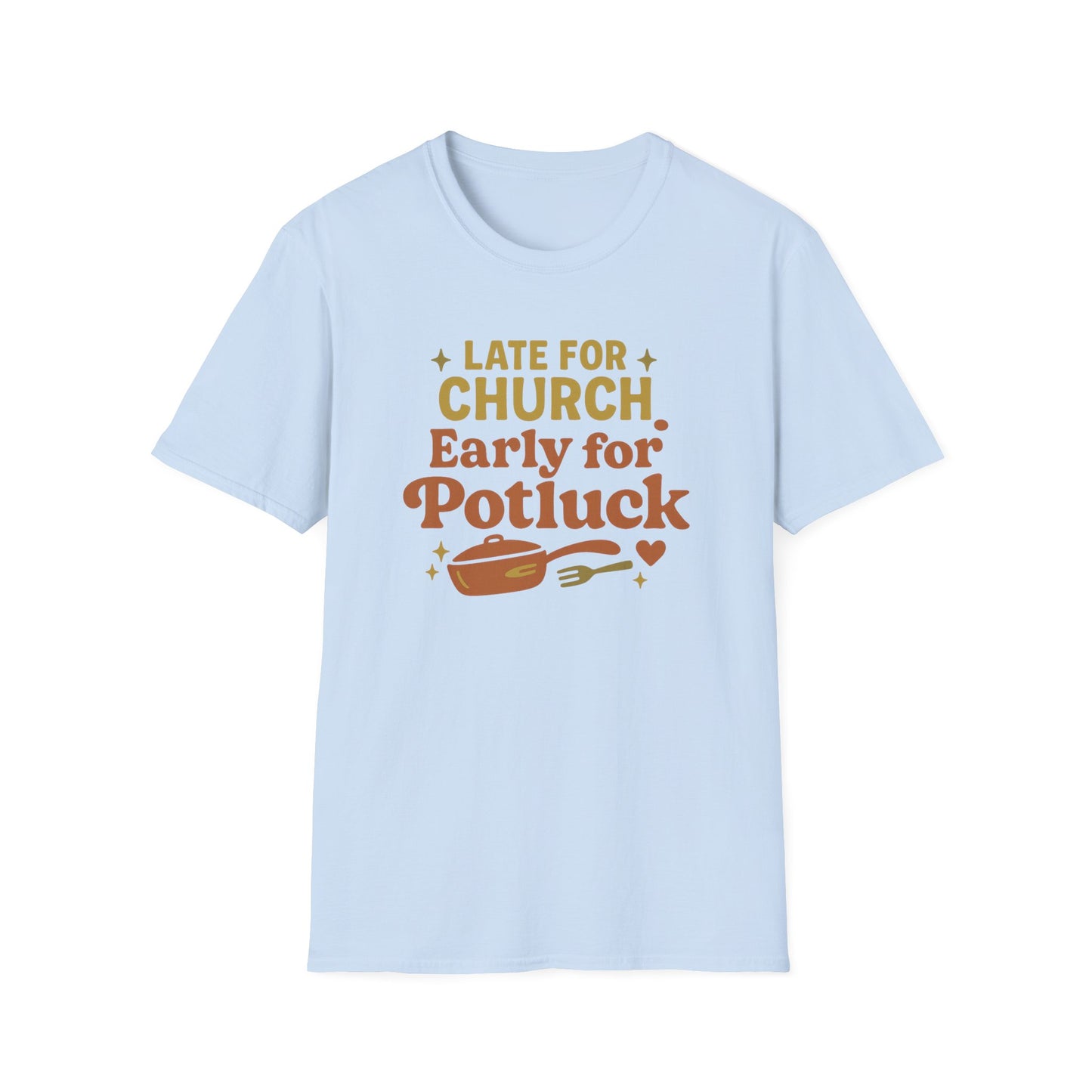 Early For Potluck T-Shirt
