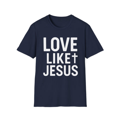 Love Like Jesus T-Shirt