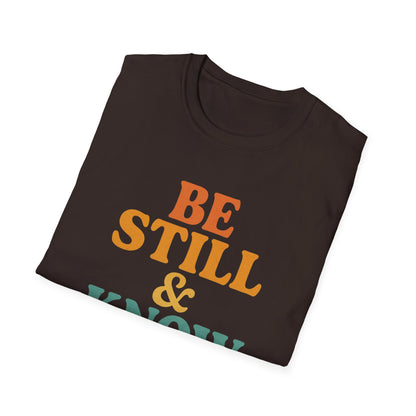 Be Still & Know T-Shirt