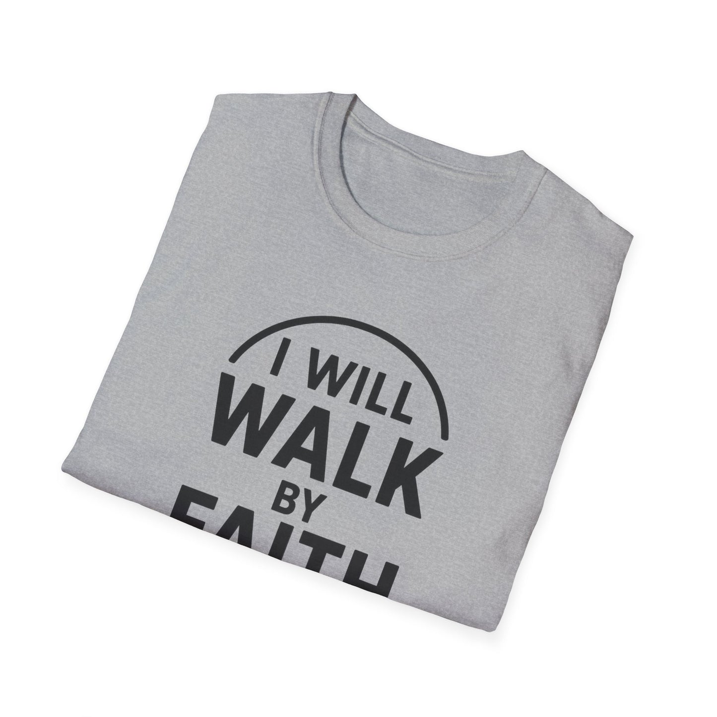 Walk By Faith T-Shirt