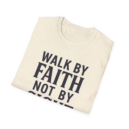 Walk By Faith T-Shirt