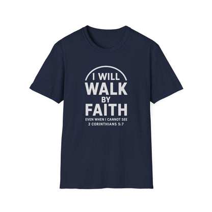 Walk By Faith T-Shirt