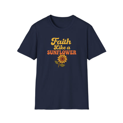 Faith Like a Sunflower T-Shirt