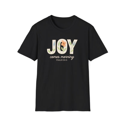 Joy Comes Morning T-Shirt