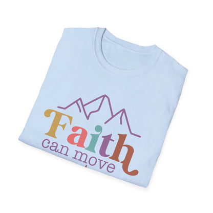 Faith Can Move Mountains T-Shirt