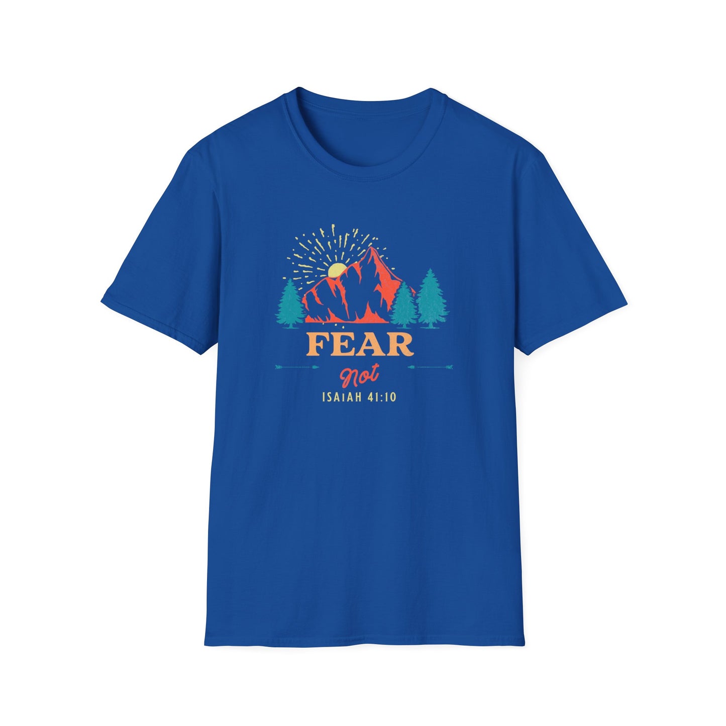 Fear Not T-Shirt