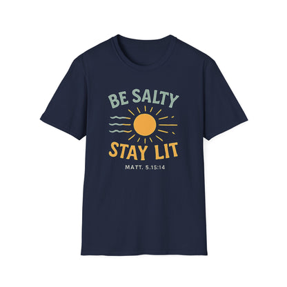 Be Salty Stay Lit T-Shirt