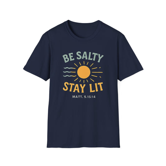 Be Salty Stay Lit T-Shirt