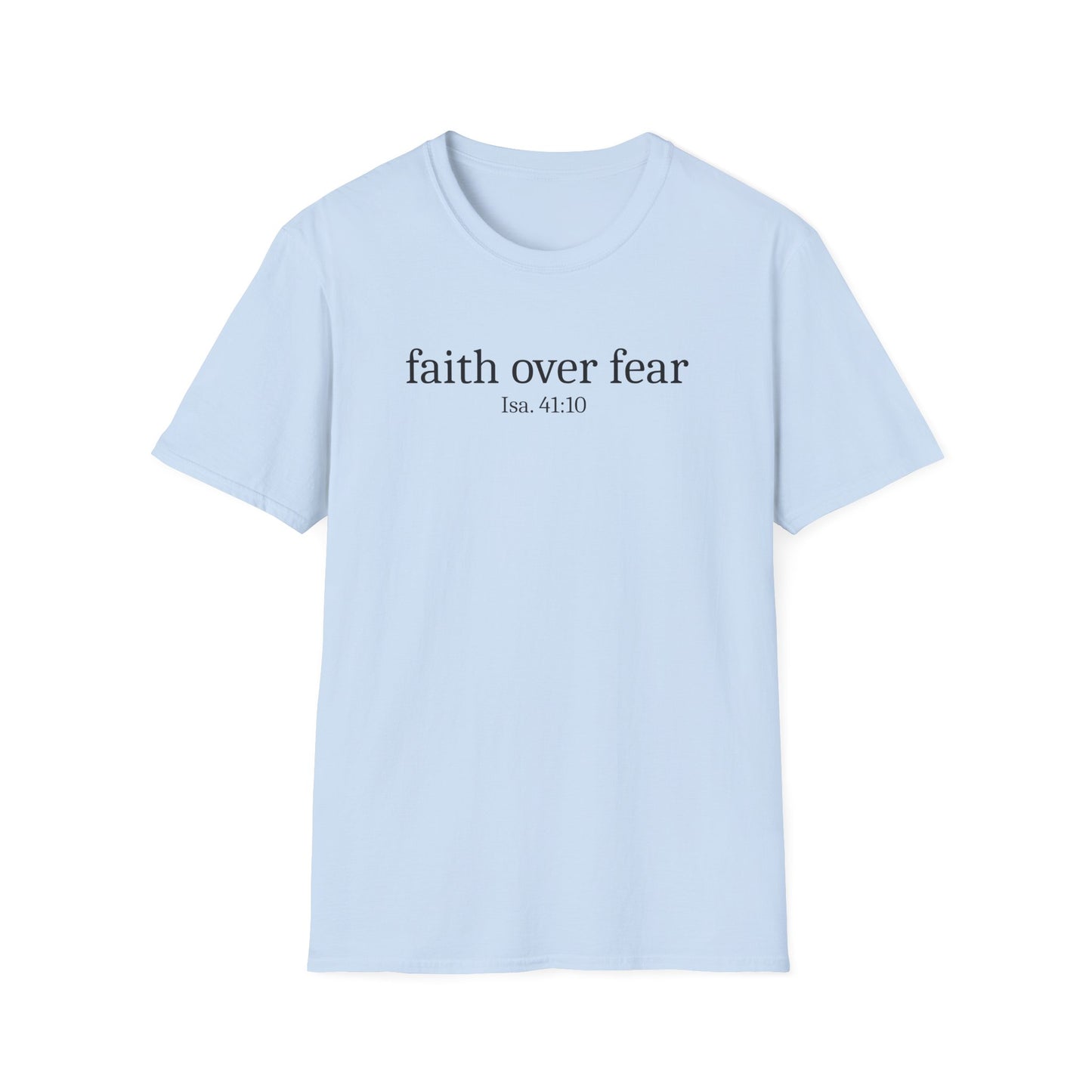 Faith Over Fear T-Shirt