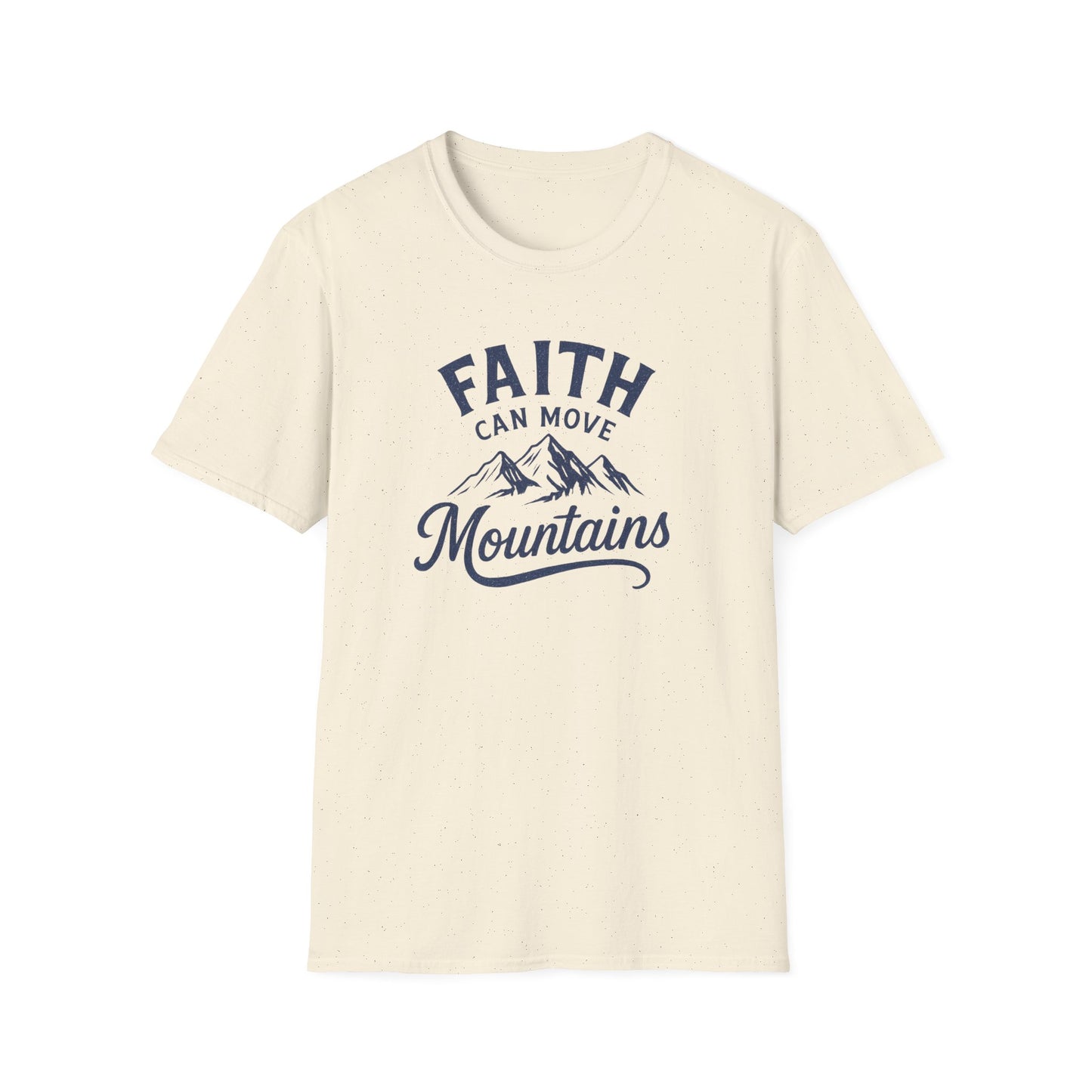 Faith Can Move Mountains T-Shirt
