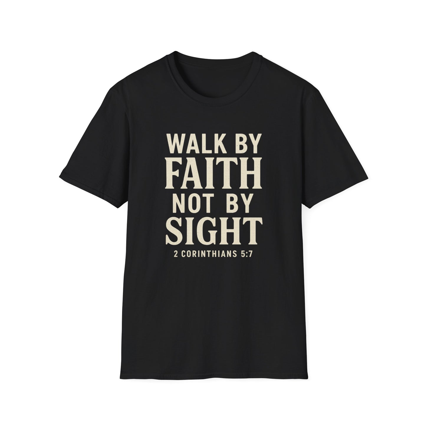 Walk By Faith T-Shirt