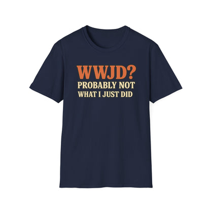 WWJD? T-Shirt