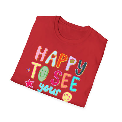 Happy To See Your Face T-Shirt