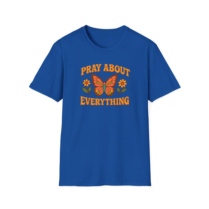 Pray About Everything T-Shirt