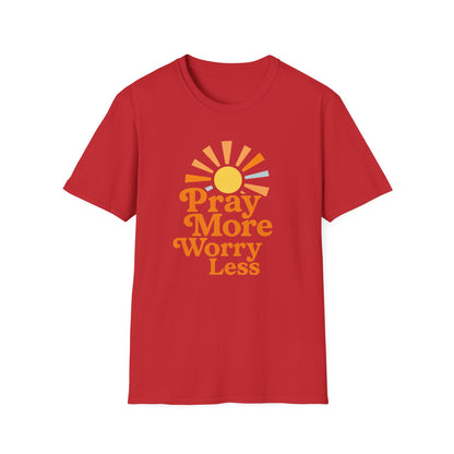 Pray More, Worry Less T-Shirt
