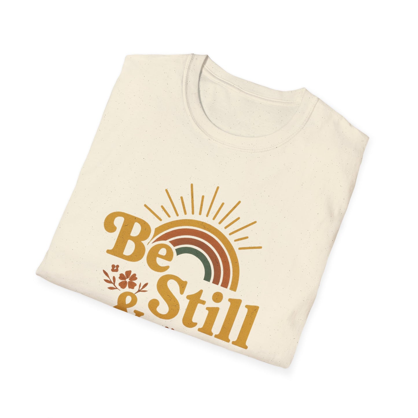 Be Still & Know T-Shirt