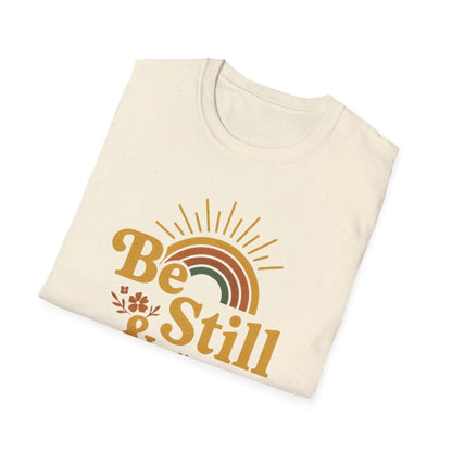 Be Still & Know T-Shirt