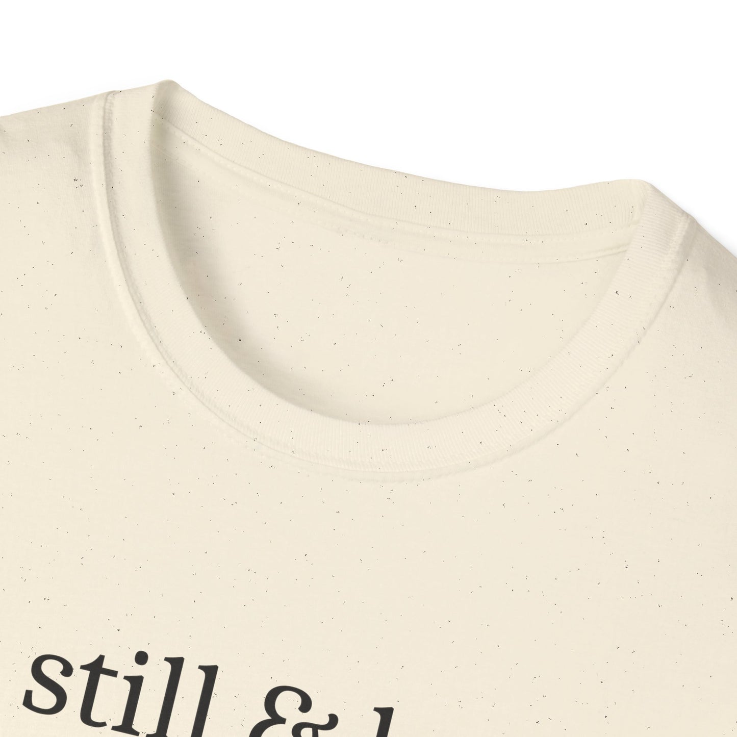 Be Still & Know T-Shirt