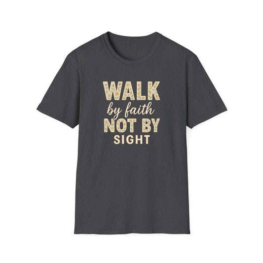 Walk By Faith T-Shirt
