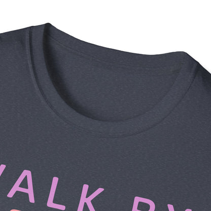 Walk By Faith T-Shirt