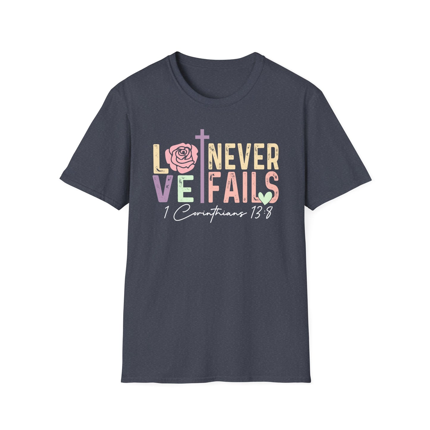 Love Never Fails T-Shirt