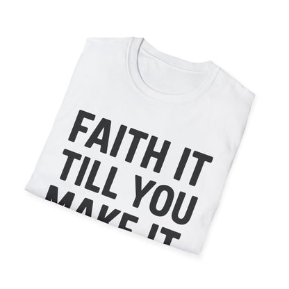 Till You Make It T-Shirt